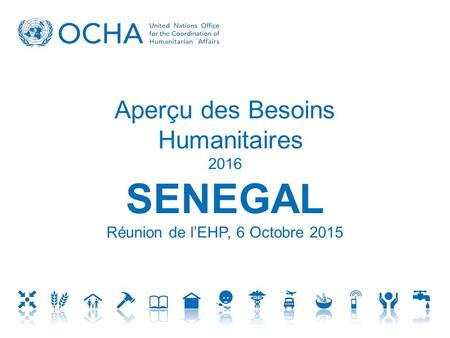 SENEGAL Aperçu des Besoins Humanitaires 2016