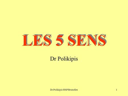 Dr Polikipis HSP Bruxelles