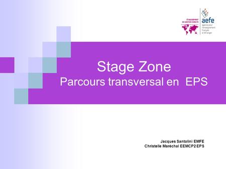 Stage Zone Parcours transversal en EPS