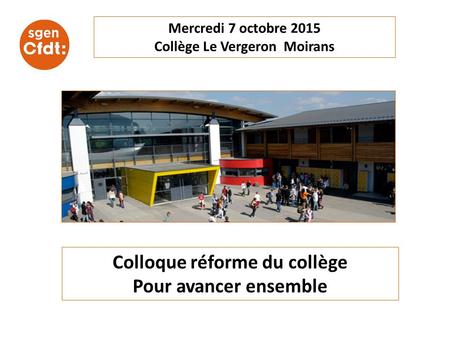 Collège Le Vergeron Moirans Colloque réforme du collège