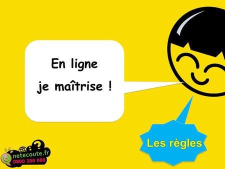 En ligne je maîtrise ! En ligne je maîtrise ! Les règlesLes règles.