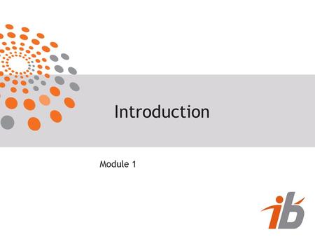 Introduction Module 1.