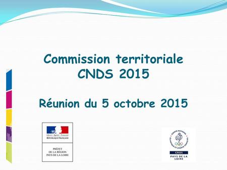 Commission territoriale CNDS 2015 Réunion du 5 octobre 2015