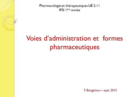 Voies d’administration et formes pharmaceutiques
