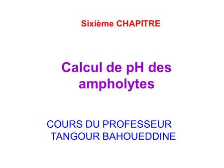 Calcul de pH des ampholytes