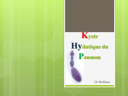 Kyste Hydatique du Poumon
