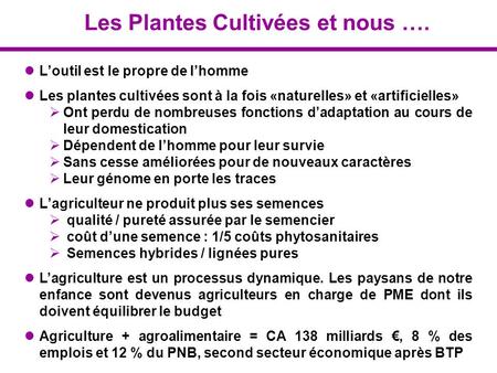 Les Plantes Cultivées et nous ….