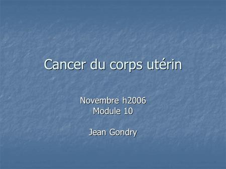 Novembre h2006 Module 10 Jean Gondry