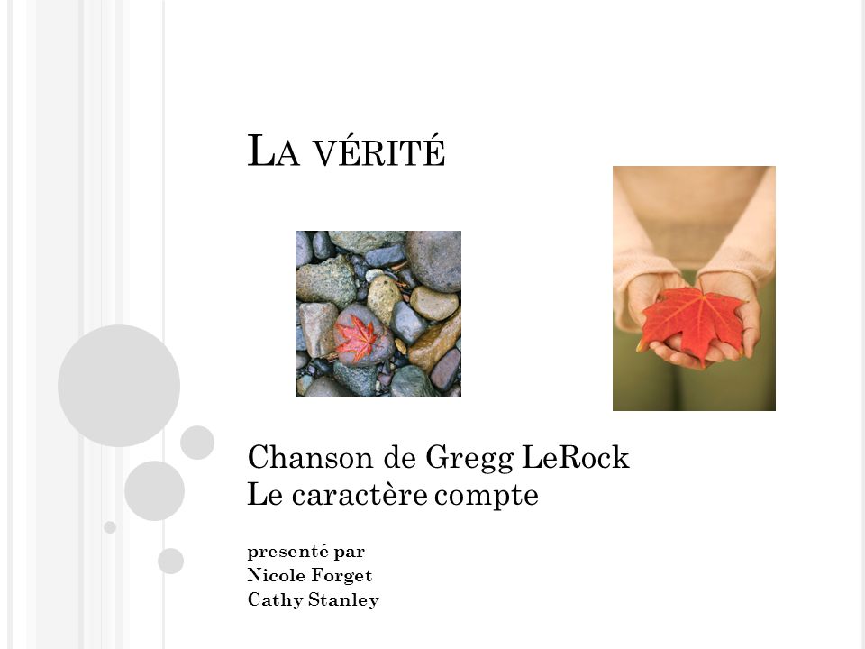 L A V RIT Chanson de Gregg LeRock Le caract re compte present