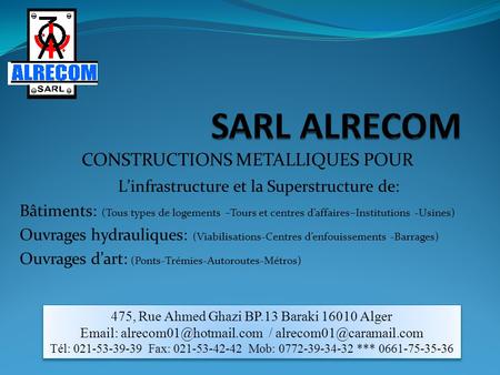SARL ALRECOM CONSTRUCTIONS METALLIQUES POUR