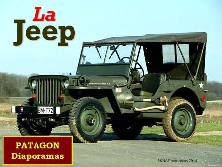 La Jeep 5KNA Productions 2014.