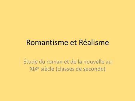 Romantisme et Réalisme