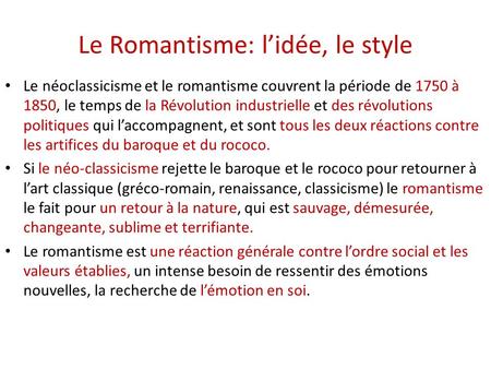 Le Romantisme: l’idée, le style