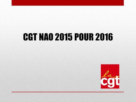 CGT NAO 2015 POUR 2016.
