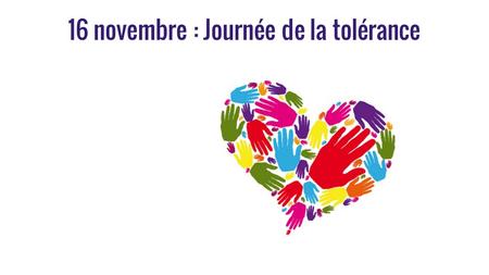 16 novembre : Journée de la tolérance