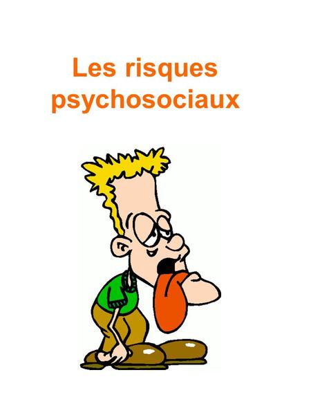 Les risques psychosociaux