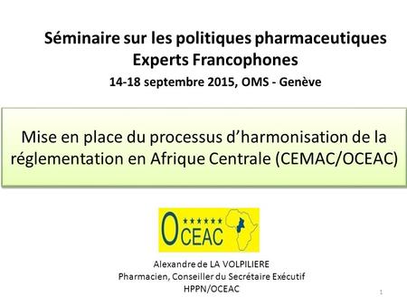 Séminaire sur les politiques pharmaceutiques Experts Francophones
