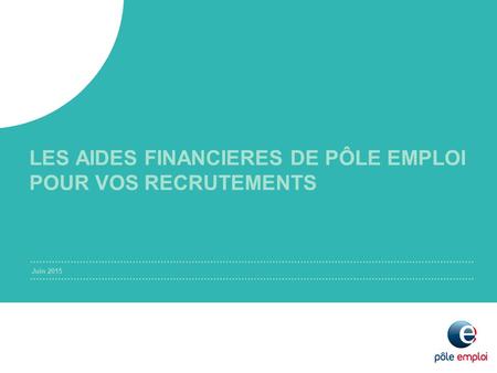 LES AIDES FINANCIERES DE PÔLE EMPLOI POUR VOS RECRUTEMENTS