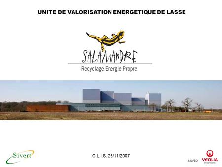 UNITE DE VALORISATION ENERGETIQUE DE LASSE C.L.I.S. 26/11/2007.
