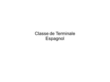 Classe de Terminale Espagnol.