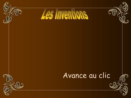 Les Inventions Avance au clic.