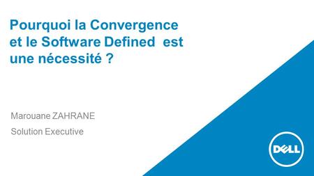 Pourquoi la Convergence et le Software Defined est une nécessité ?