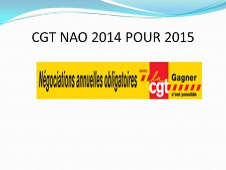 CGT NAO 2014 POUR 2015.