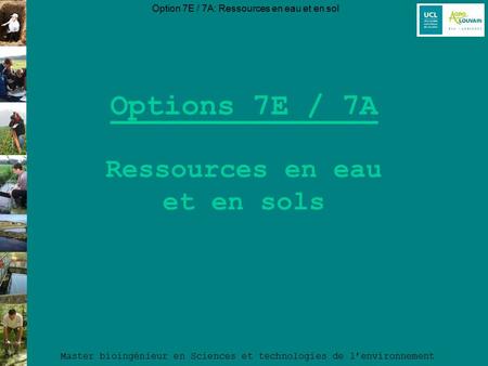 Options 7E / 7A Ressources en eau et en sols