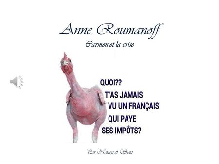 Anne Roumanoff Carmen et la crise Par Nanou et Stan.