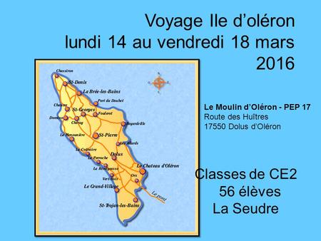 Voyage Ile d’oléron lundi 14 au vendredi 18 mars 2016