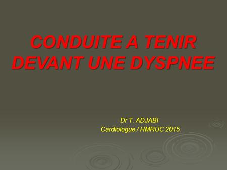 Dr T. ADJABI Cardiologue / HMRUC 2015