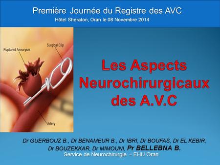 Les Aspects Neurochirurgicaux des A.V.C