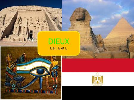 Faraones y Dioses DIEUX De I, E et L.