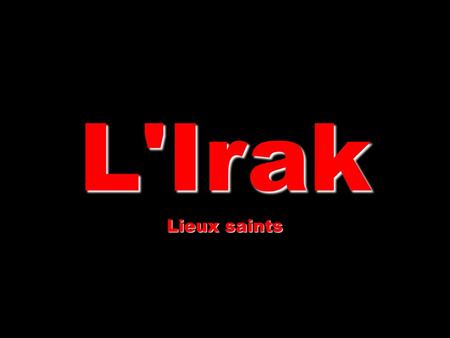 L'Irak Lieux saints.