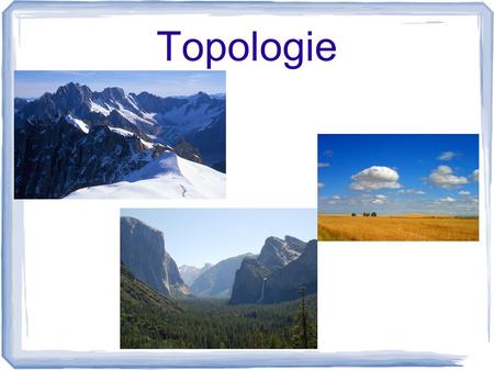 Topologie. Montagnes Très élevées Causées par les collisions de plaques tectoniques (like wrinkles)