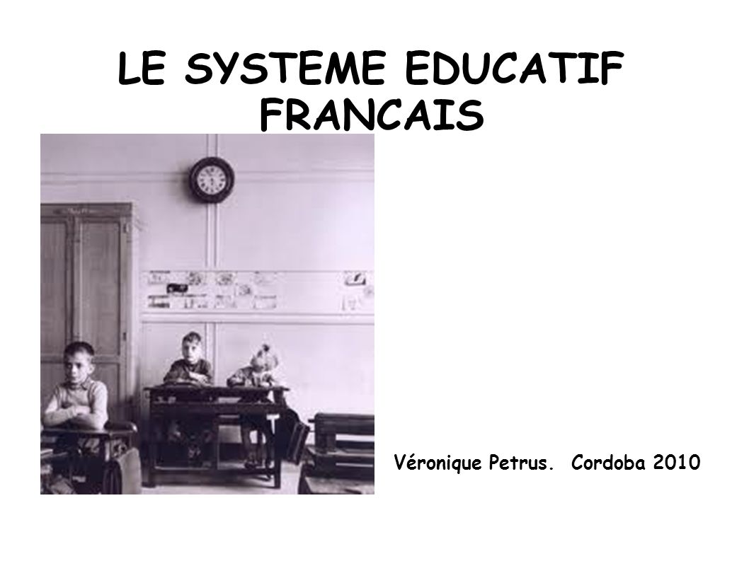 Presentation Generale Entre Le Systeme Educatif Francais Et Le