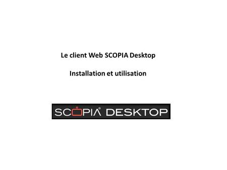 Le client Web SCOPIA Desktop Installation et utilisation