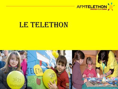 LE TELETHON. Le téléthon à la loupe TELETHON TELE VISION MARA THON.