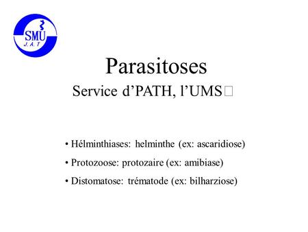 Parasitoses Service d’PATH, l’UMSⅡ