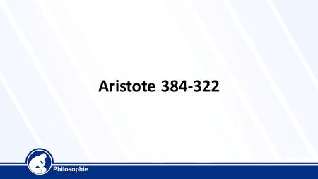 Aristote 384-322.