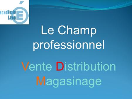 Le Champ professionnel