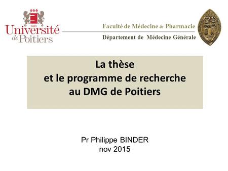 La thèse et le programme de recherche au DMG de Poitiers