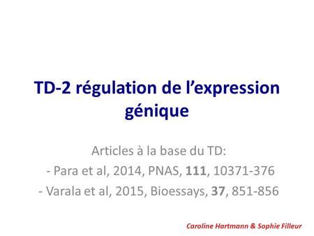 TD-2 régulation de l’expression génique