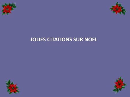 JOLIES CITATIONS SUR NOEL