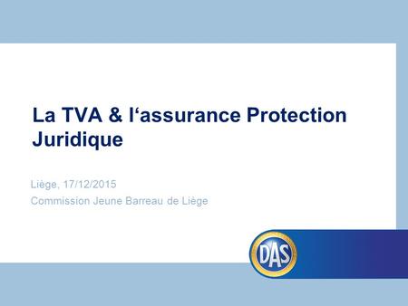 La TVA & l‘assurance Protection Juridique