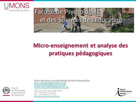 Faculté de Psychologie et des Sciences de l’Education Marc Demeuse, Arnaud Dehon & Marie Bocquillon