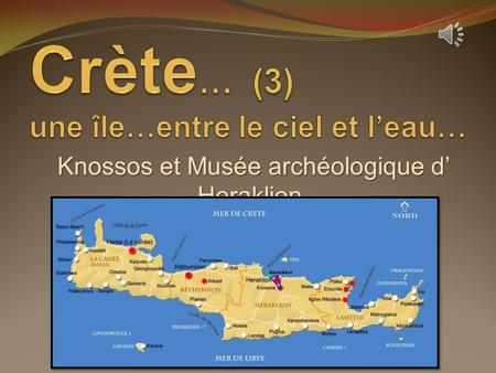 Crète… (3) une île…entre le ciel et l’eau…