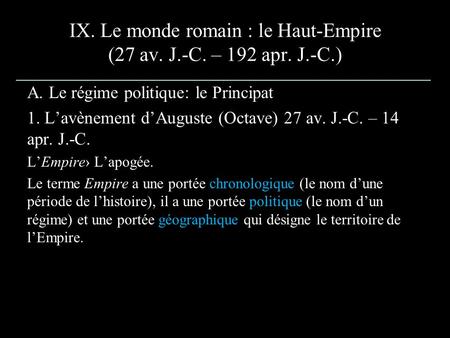 IX. Le monde romain : le Haut-Empire (27 av. J.-C. – 192 apr. J.-C.)
