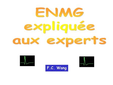 ENMG expliquée aux experts