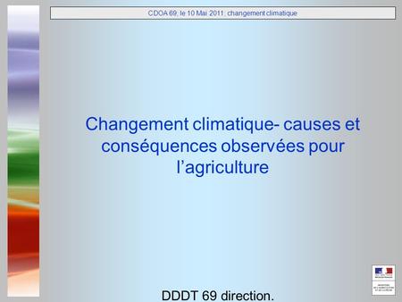 CDOA 69; le 10 Mai 2011; changement climatique